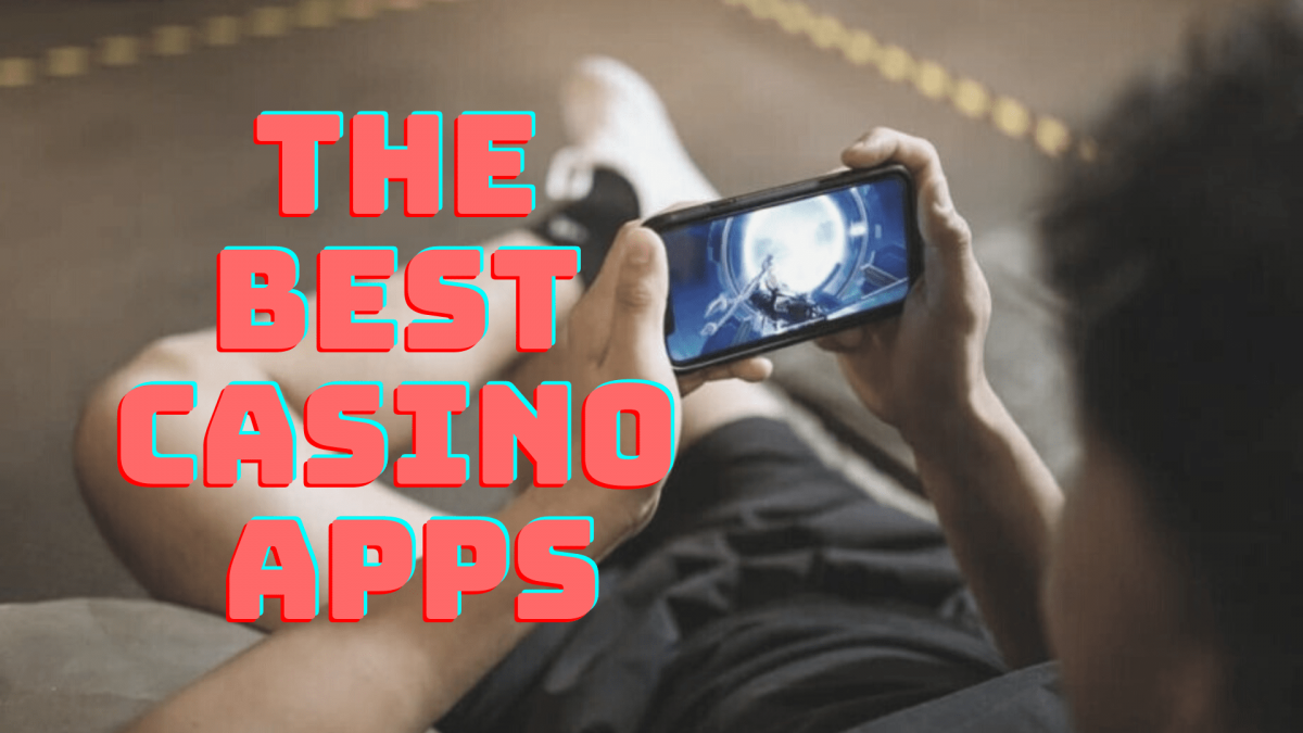 The Best Casino Apps